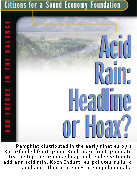 Koch tricks the public into believing acid rain and climate change are "hoaxes"